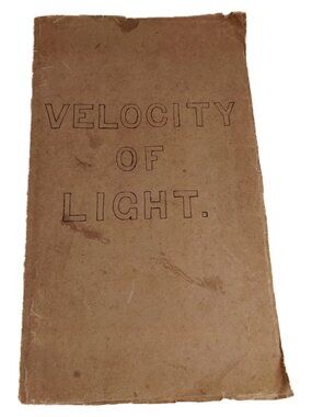 Velocity of Light by Albert Abraham Michelson - Copy of Handwritten 1878 Report